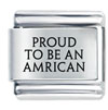 Proud To Be An American Laser Italian Charm