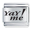 Happy Yay Me Laser Italian Charm