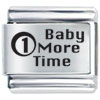 Baby One More Time Laser Italian Charm