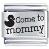 Come To Mommy Laser Italian Charm