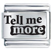 Tell Me More Laser Italian Charm