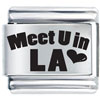 Meet U In La Laser Italian Charm