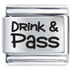 Drink And Pass Laser Italian Charm