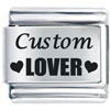 Custom Lover Laser Italian Charm