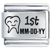 1st Tooth Pulled Custom Date Laser Italian Charm