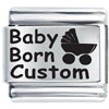 Italian Charms - Baby Born Custom Date Laser Italian Charm
