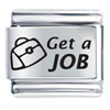 Get A Job  Laser  Italian Charm