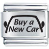 Phrase  Buy  A New Car Laser Italian Charm Bracelets L_SH2