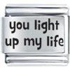 Phrase You Light Up My Life Laser Italian Charm Bracelets  ... 