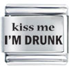 Phrase Kiss Me I'm Drunk Laser Italian Charm Bracelets  ... 