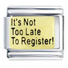 It's Not Too Late To Register Italian Charm