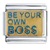 Be Your Own Boss Italian Charm