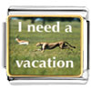 I Need A  Vacation  Photo Italian Charm