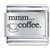 Mmm Coffee Laser Italian Charm